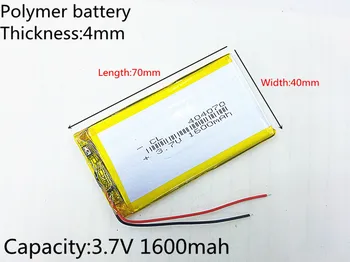 3,7 V 1600mAh 404070 Litij-Polymer Li-Po Polnilne Baterije DIY Za Mp3, MP4 MP5 GPS, PSP, mobilni elektronski del