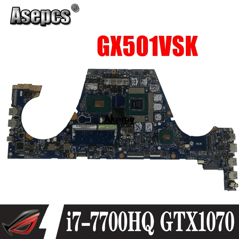 GX501VSK Motherboard i7-7700HQ GTX1070 Za ROG Za Asus GX501VI GX501VS GX501VSK Prenosni računalnik z matično ploščo GX501VSK Mainboard Izmenjavo!
