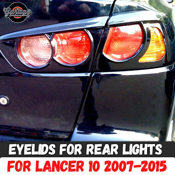 Veke na zadnje luči za Mitsubishi Lancer 10 2007-ABS plastike blazine cilia obrvi zajema trim dodatki avto styling